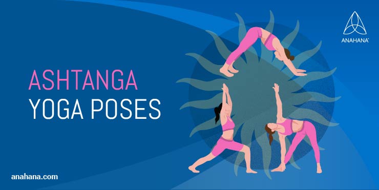 Ashtanga Yoga Poses - From Beginner To Advanced Poses