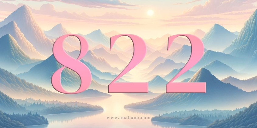 Discover Your Path: Unveiling the Meaning of Angel Number 822