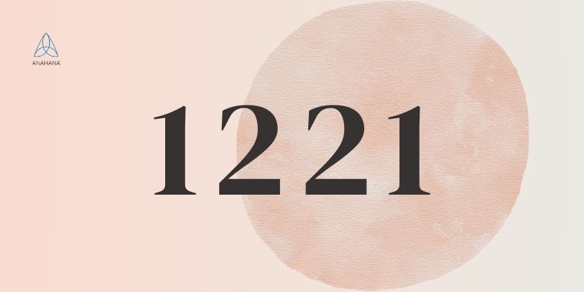 1221 Angel Number Meaning: Discover Your Destiny